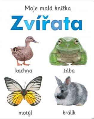 Moja malá knižka Zvieratá