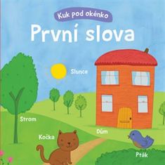 Prvé slová - Kuk pod okienko