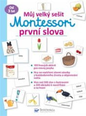 Svojtka & Co. Môj veľký zošit Montessori: Prvé slová