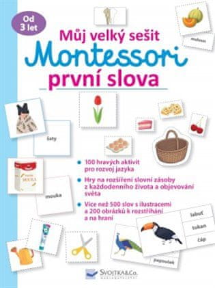 Svojtka & Co. Môj veľký zošit Montessori: Prvé slová