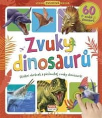 Veľká zvuková kniha - Zvuky dinosaurov