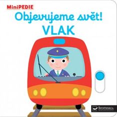 MiniPÉDIA Objavujeme svet! Vlak