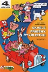 Čtyřlístek Skvelé príbehy Štvorlístka z rokov 1976 – 1979/4. veľká kniha