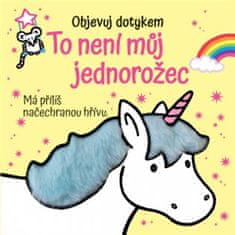 Objavuj dotykom - To nie je môj jednorožec