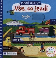 Prvé objavy - Všetko, čo jazdí