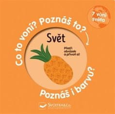 Svojtka & Co. Svet - Čo to vonia? Poznáš to? Poznáš aj farbu?