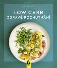 Low Carb - Zdravé pochutnanie