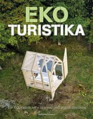 Ekoturistika - Top 50 udržateľných destinácií pre zelené cestovanie