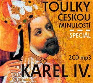 Potulky českou minulosťou Špeciál Karel IV. - 2 CD/mp3