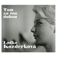 Laďka Kozderková: Tam za tou dúhou - 2 CD