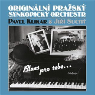 Jiří Suchý a Originálny Pražský Synkopický Orchester, Pavel Klikar: Blues pre Teba CD