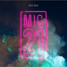 MIG 21: Džús noci - CD