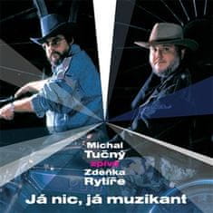 Michal Tučný: Ja nič, ja muzikant (Michal Tučný spieva Zdeňka Rytiera) - CD