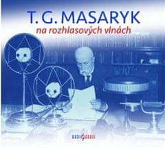 TG Masaryk na rozhlasových vlnách - 2 CD