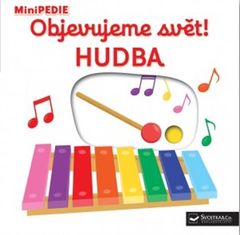 Svojtka MiniPÉDIA Objavujeme svet! Hudba