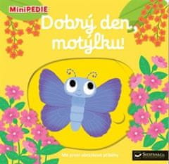 Svojtka MiniPÉDIA Dobrý deň, motýliku!