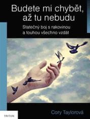 Triton Budete mi chýbať, až tu nebudem - Skutočný boj s rakovinou a túžbou všetko vzdať