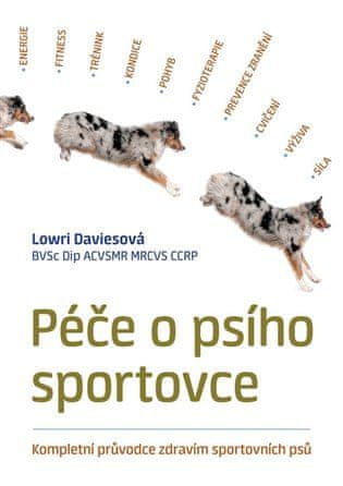 PLOT Starostlivosť o psieho športovca - Kompletný sprievodca zdravím športových psov