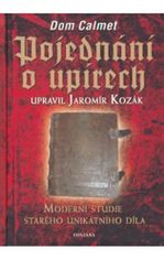 Pojednanie o upíroch - Moderná štúdia starého unikatného diela