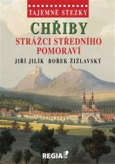 Tajomné chodníky - Chřiby Strážcovia stredného Pomoraví