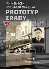 Epocha Prototyp zrady - Životný príbeh Augustína Přeučila