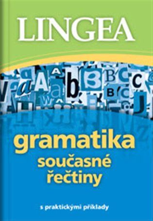 Lingea Gramatika súčasnej gréčtiny s praktickými príkladmi