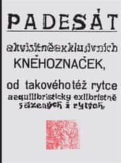 Päťdesiat akvisitnoexkluzívnych kňahoznačiek od takého istého rytca aequilibris