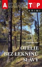 Ofélia bez lekien slávy