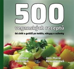 500 vegánskych receptov - Od chilli a gulášov po koláče, nákypy a sušienky