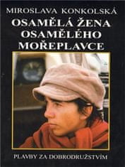 Osamelá žena osamelého moreplavca - Plavby za dobrodružstvom + DVD Osamelý moreplavec!