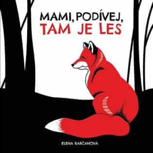 Fortuna Libri Mami, pozri, tam je les!