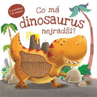 Čo má dinosaurus najradšej?