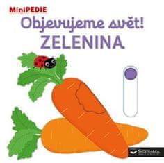 MiniPÉDIA Objavujeme svet! Zelenina