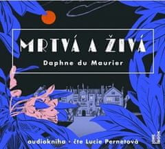 Mŕtva a živá - 2 CDmp3 (číta Lucia Pernetová)