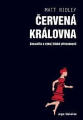 Argo Červená kráľovná - Sexualita a vývoj ľudskej prirodzenosti