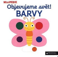 MiniPÉDIA Objavujeme svet! Farby