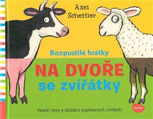 Rozpustilé hrátky - Na dvore so zvieratkami - Axel Scheffler