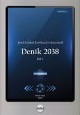 Denník 2038. Diel 1. - Josef Konrad Lewhardt