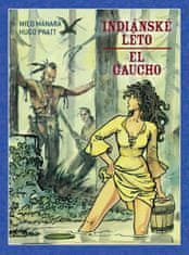 Indiánske leto / El Gaucho