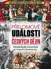 Prelomové udalosti českých dejín - Od príchodu vierozvestcov po rozpad Československa