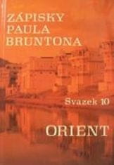 Zápisky Paula Bruntona - Zväzok 10: Orient