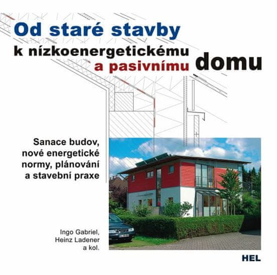 HEL Od starej stavby k nízkoenergetickému a pasívnemu domu