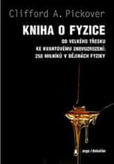 Kniha o fyzike - Clifford A. Pickover