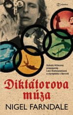 Diktátorova múza - Hviezda Hitlerovej propagandy Leni Riefenstahlová a olympiáda v Beríne