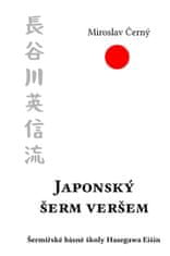 Miroslav Černý: Japonský šerm veršem