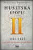 Vlastimil Vondruška: Husitská epopej II. 1416-1425 - Za časů hejtmana Jana Žižky