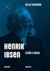 Henrik Ibsen - Človek a maska