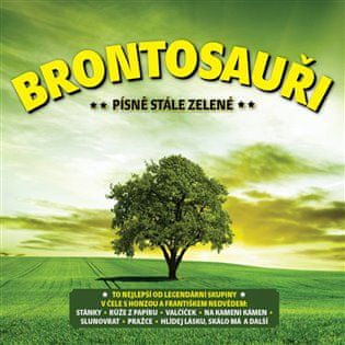 Brountosaury: Piesne stále zelené - 2 CD