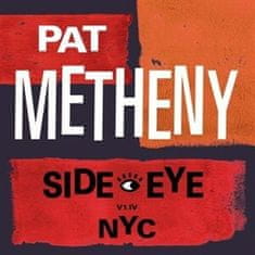 Side-Eye NYC (V1.IV) - Pat Metheny CD