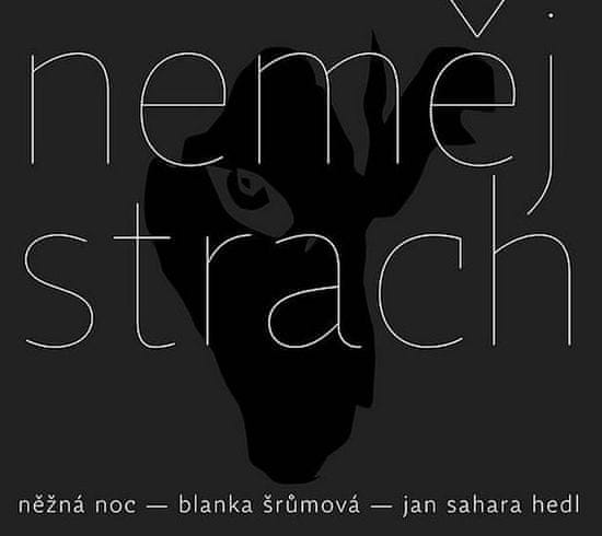 Nemaj strach - CD